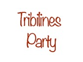 Tribilines Party