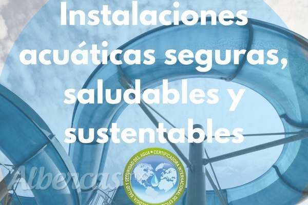 3er Simposio Internacional UNAM de Operación Saludable, Segura y Sustentable de Instalaciones Acuáticas