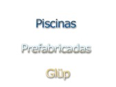 Piscinas Prefabricadas Glüp