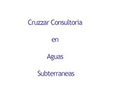 Cruzzar Consultoria en Aguas Subterraneas