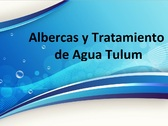Albercas y Tratamiento de Agua Tulum